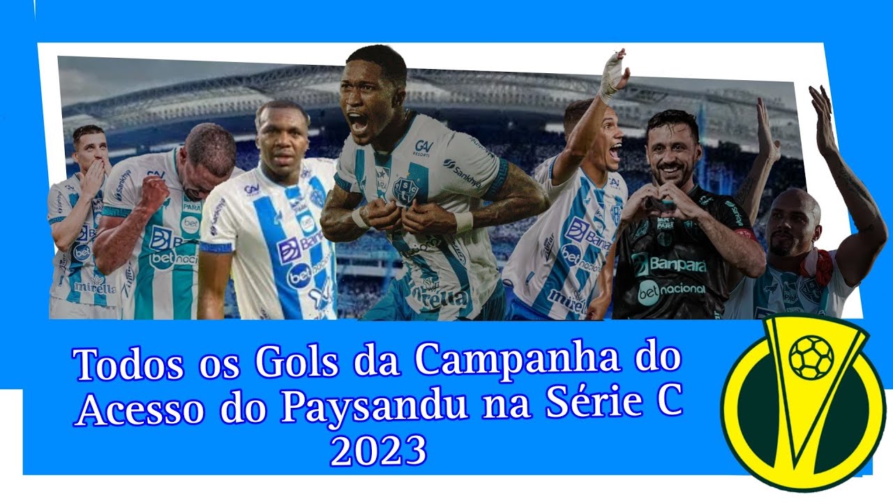 Todos os Gols na Campanha do Paysandu na Série C 2023 (Campanha do Acesso)