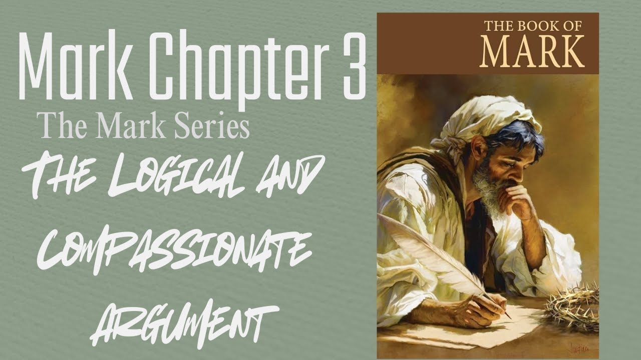 Mark Chapter 3 | The Mark Series