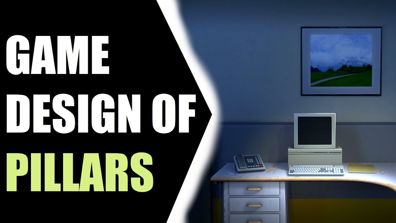 Explaining Design Pillars | Video Game Design