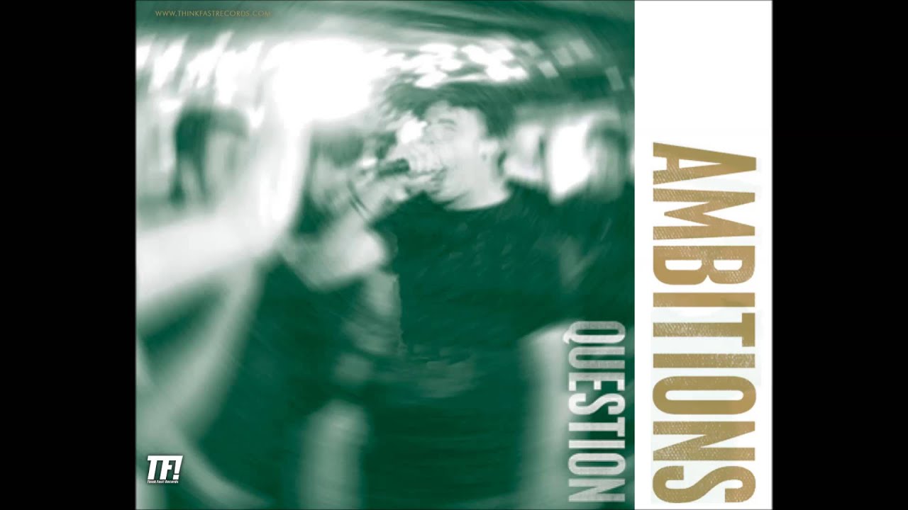 Ambitions - Question (Full Album)