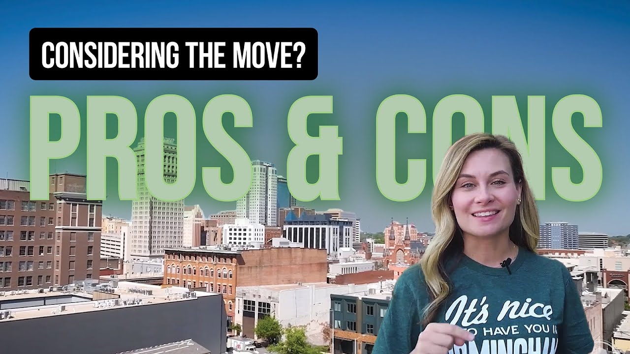 Birmingham Alabama Pros and Cons | Moving to Birmingham AL | LIVING IN BIRMINGHAM ALABAMA