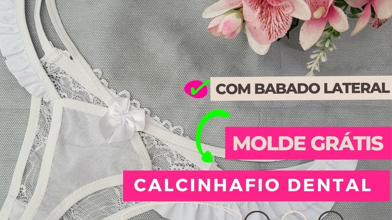 🎀  MOLDE GRÁTIS 🎀  - Como fazer uma calcinha fio dental com babado lateral