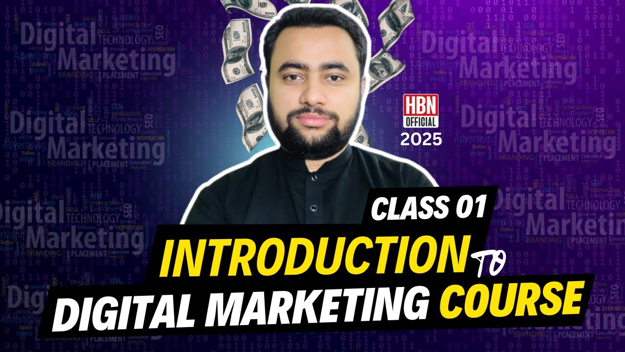 Introduction to FREE Digital Marketing Course 2025 | Class 01
