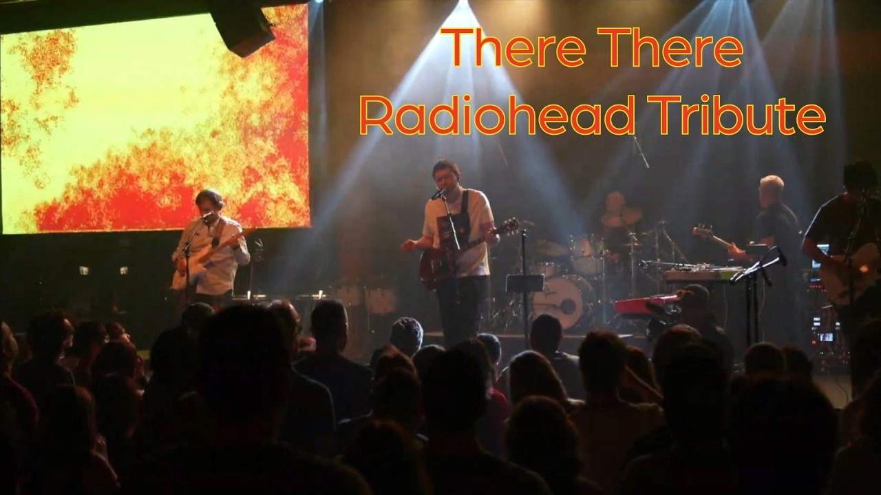 There There - Radiohead Tribute Band