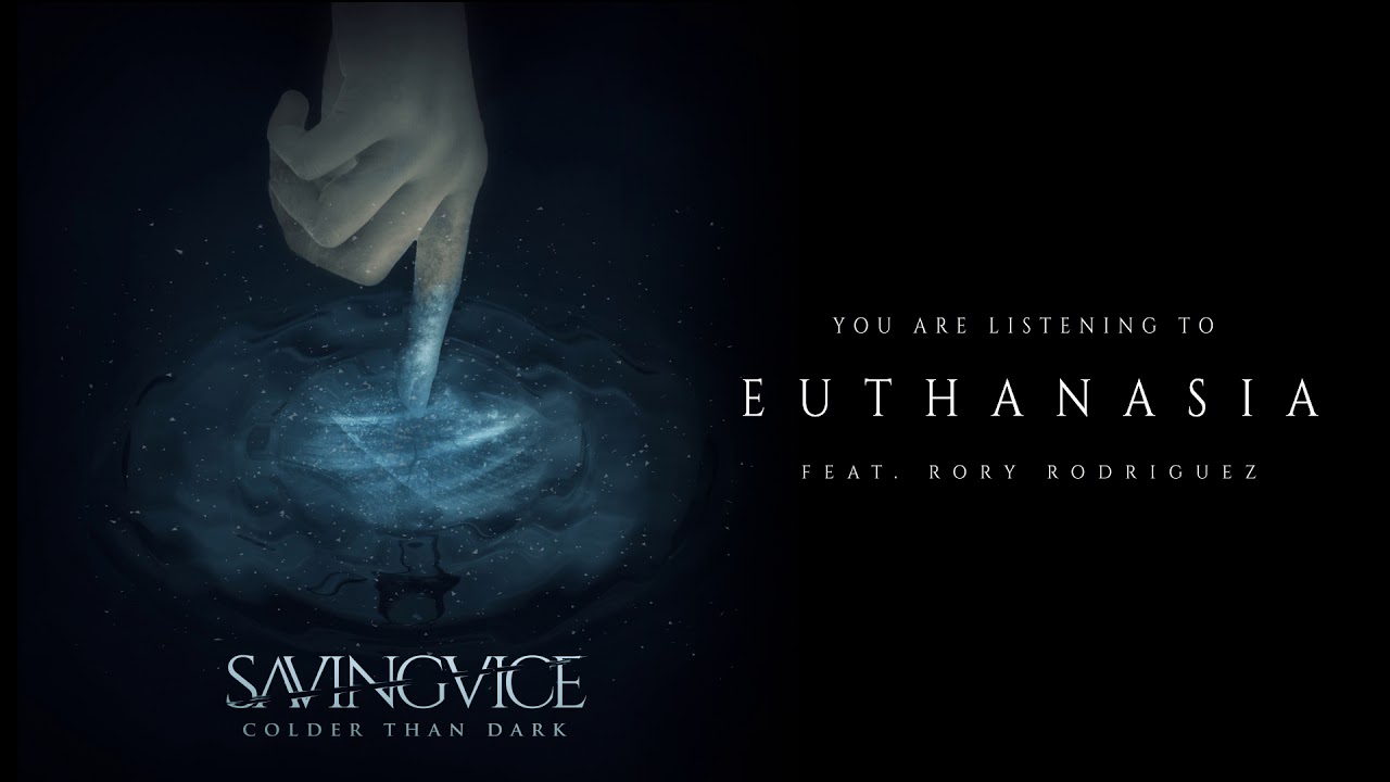 Saving Vice - Euthanasia feat. Rory Rodriguez
