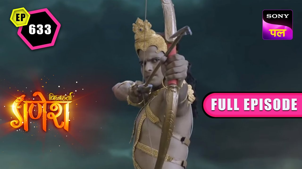 कार्तिकेय और गजमुख के बिच हुई जंग | Vighnaharta Ganesh - Ep 633 - Full Episode | 18 Nov 2022
