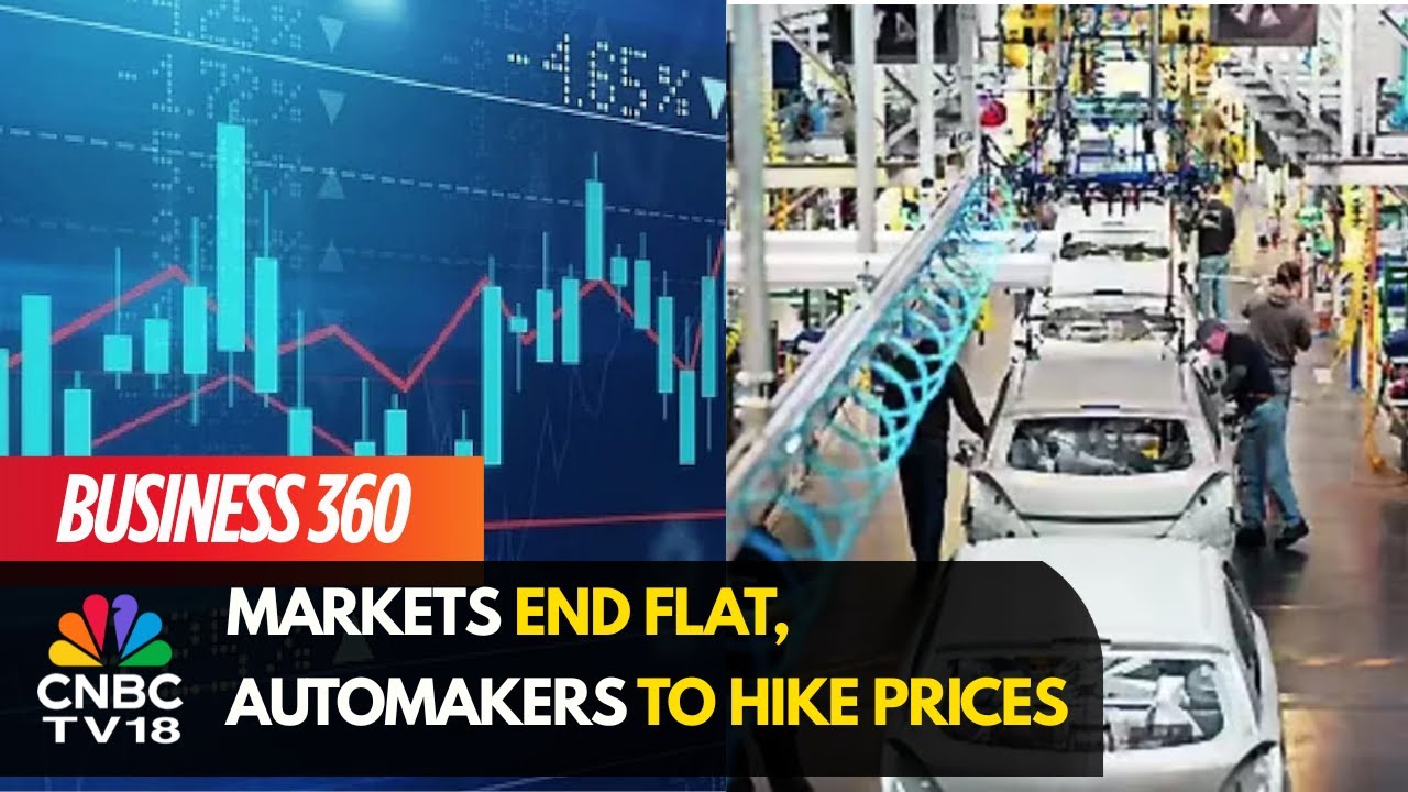 Market Ends Flat, Government On 'C-Grade' To GDP Data, Automakers To Hike Prices & More | CNBC TV18