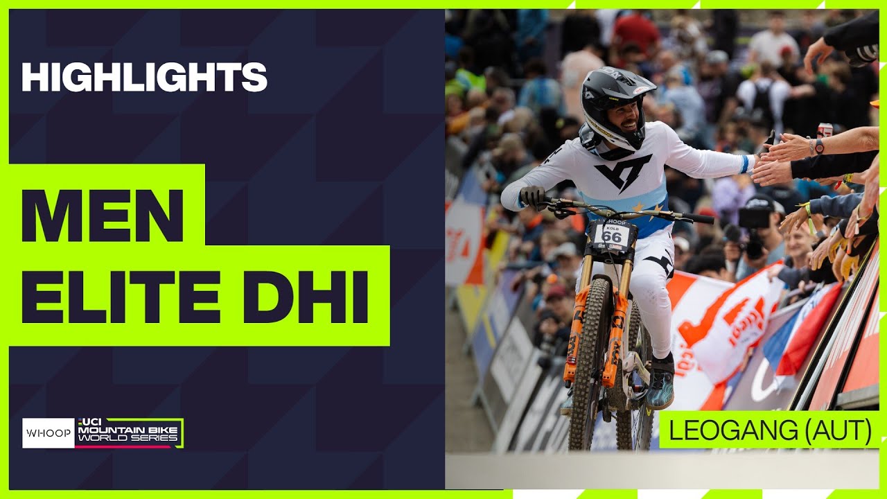 Leogang - Men Elite DHI Highlights | 2025 WHOOP UCI Mountain Bike World Cup