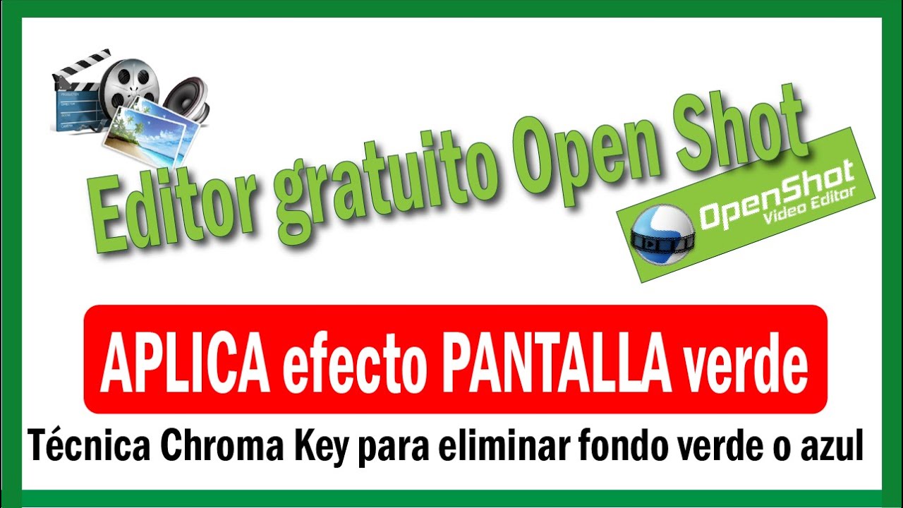 📺 Cómo APLICAR el efecto de pantalla verde o CHROMA KEY en Open Shot  video editor