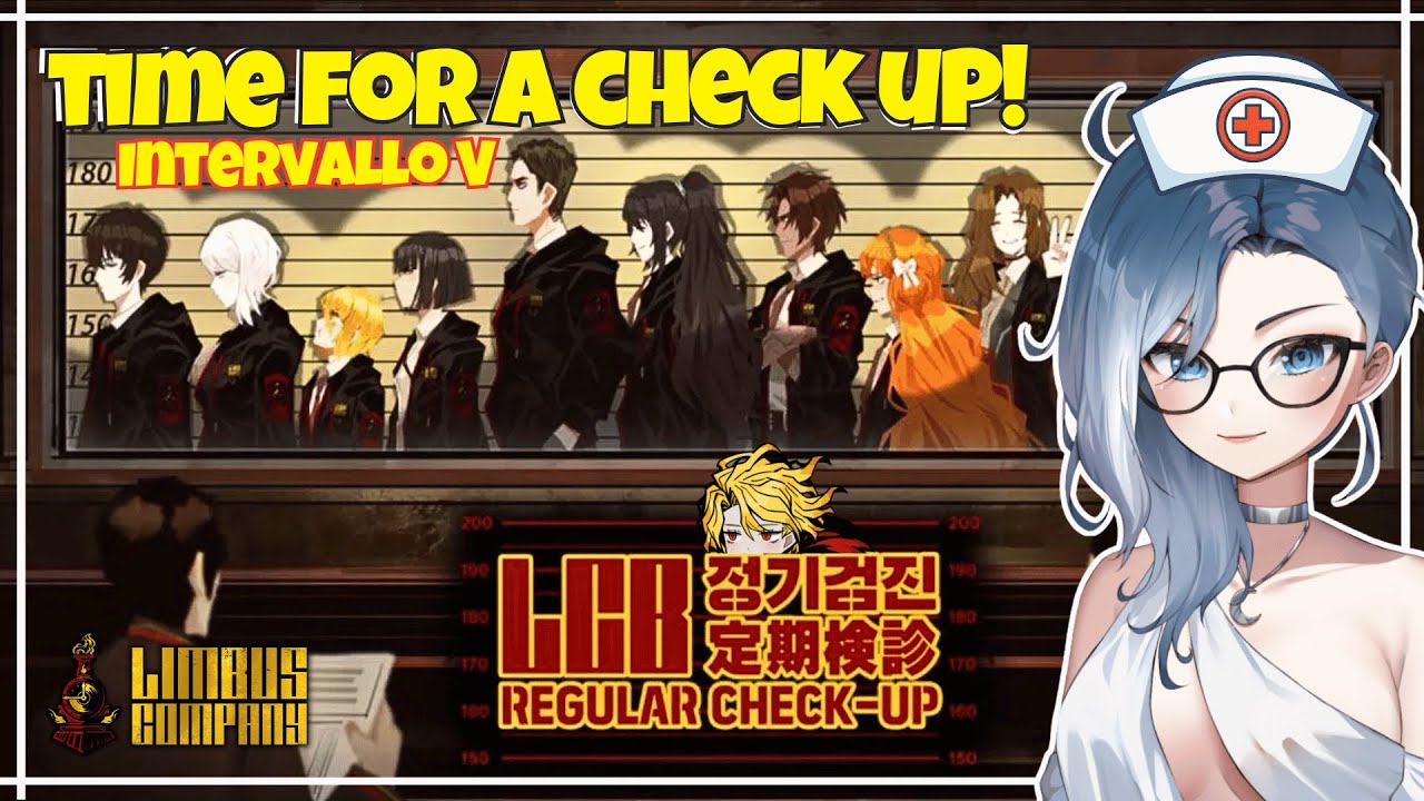 Intervallo V: Limbus Company Sinners get a Check-Up! [VOD]