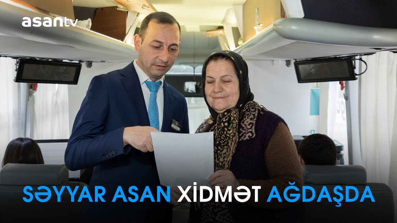 Səyyar ASAN xidmət avtobusu Ağdaşda vətəndaşlara xidmət göstərir