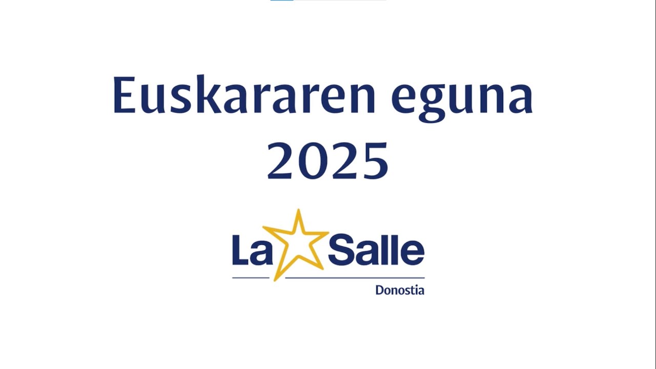 Euskararen Eguna 2025 - La Salle Donostia - Nahi dut