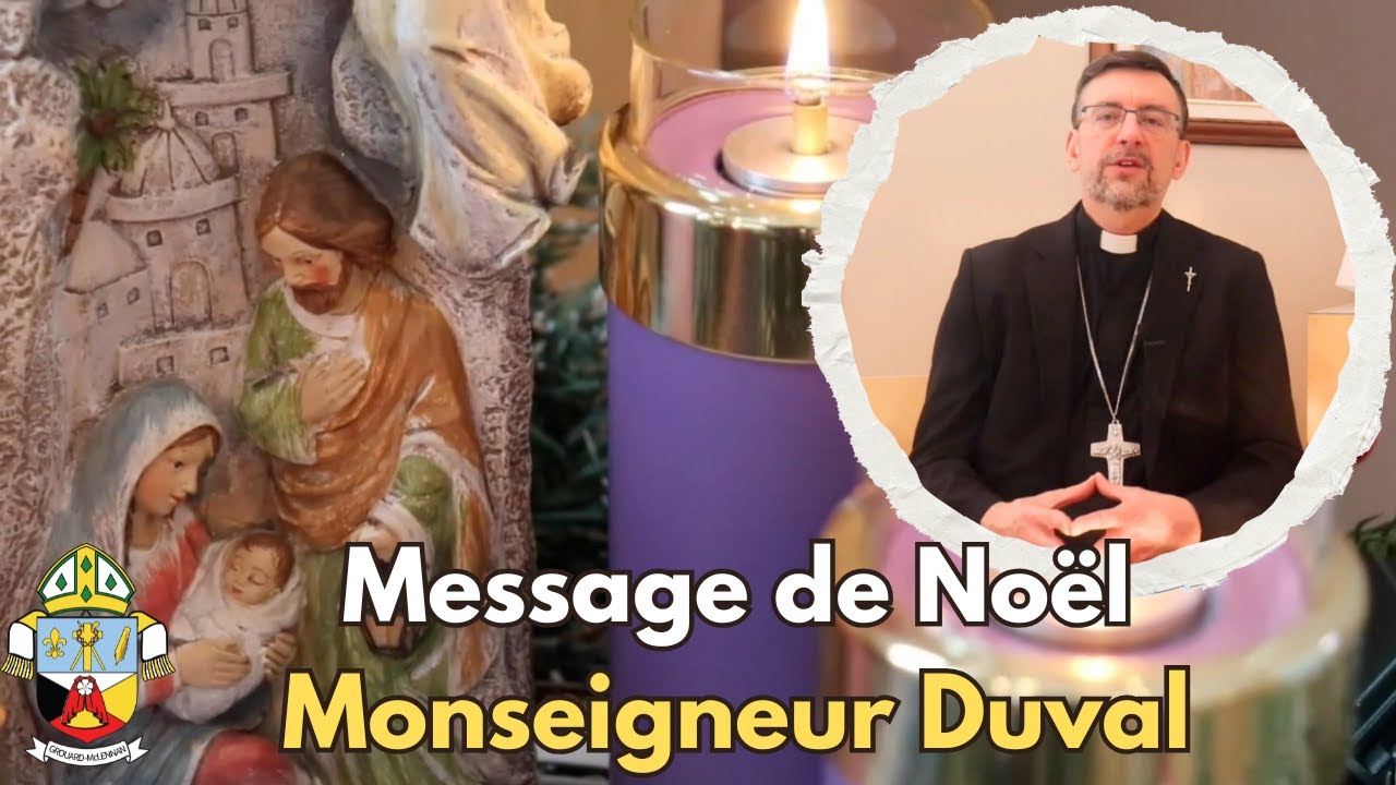 Message de No&euml;l - Monseigneur Charles Duval, CSsR