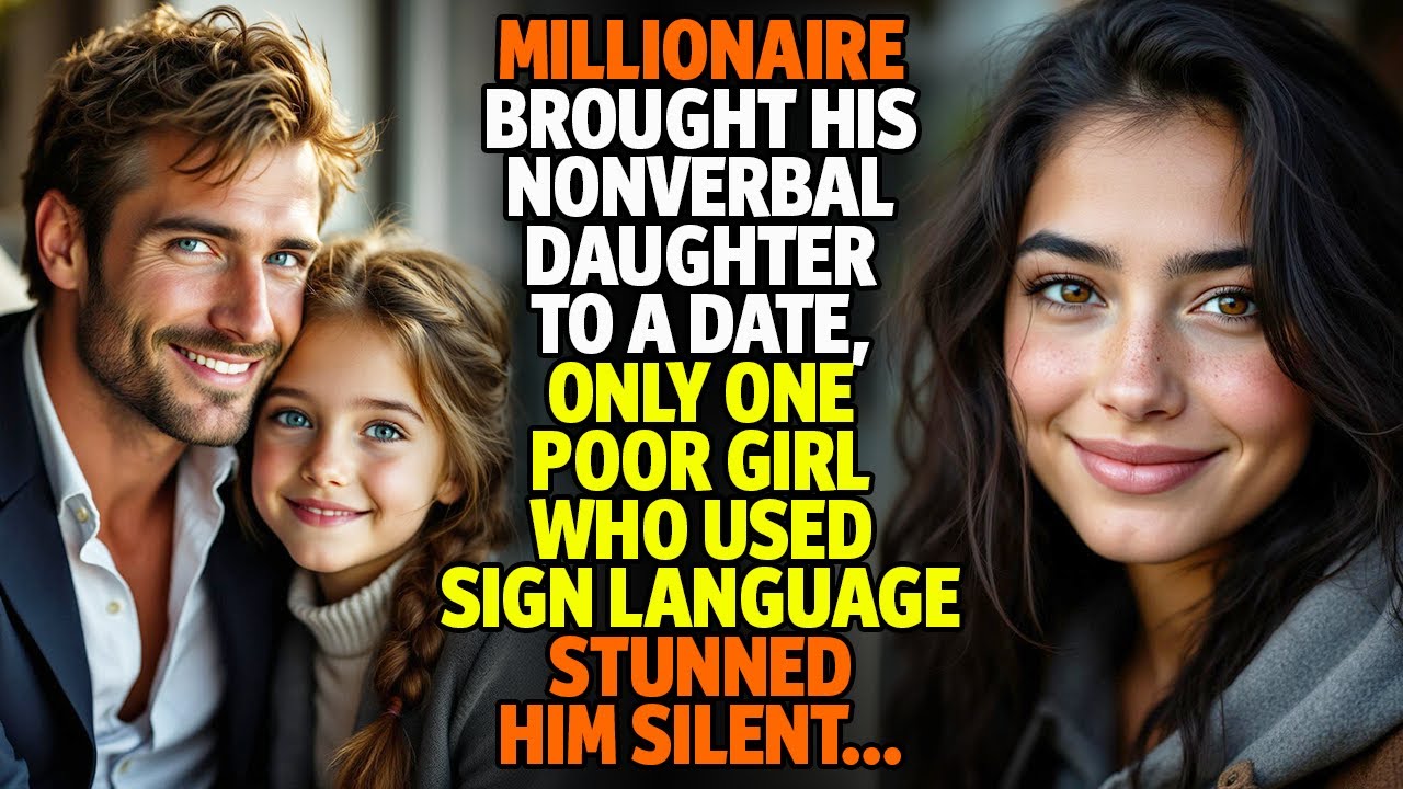 MILLIONAIRE BROUGHT HIS NONVERBAL DAUGHTER TO A DATE, ONLY ONE GIRL USED SIGN LANGUAGE AND STUNNED..