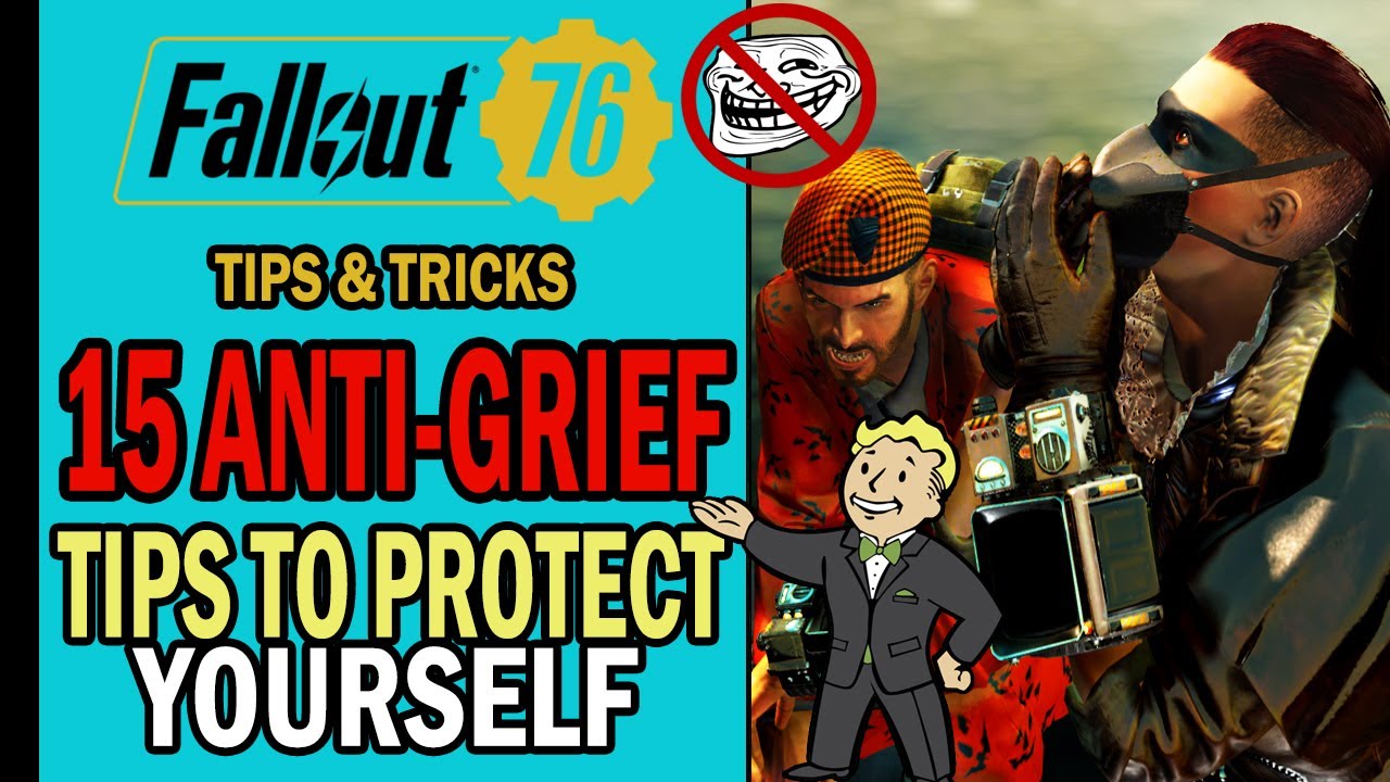 15 Anti-Grief Tips Every Player Should Know! | Fallout 76 Tips & Tricks