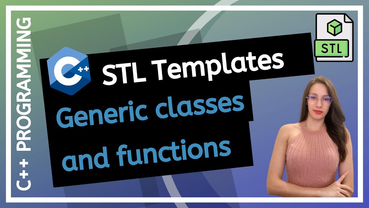 Шаблоны STL в C++ — универсальные функции и классы (для начинающих)