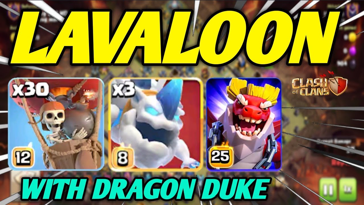 Lavaloon Attack Strategy Townhall 18 With Dragon Duke #Lalo #Lavaloon #Lavaloon with Dragon Duke