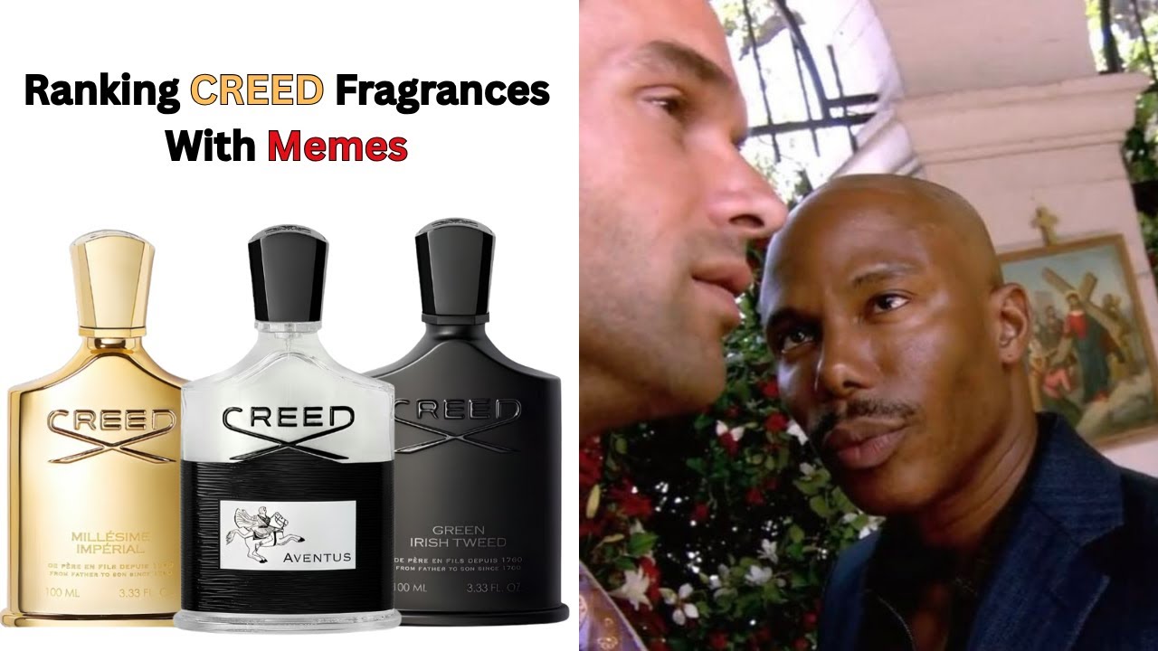 Ranking Creed Fragrances With Memes 😂 (How to smell good & rich in one minute)
