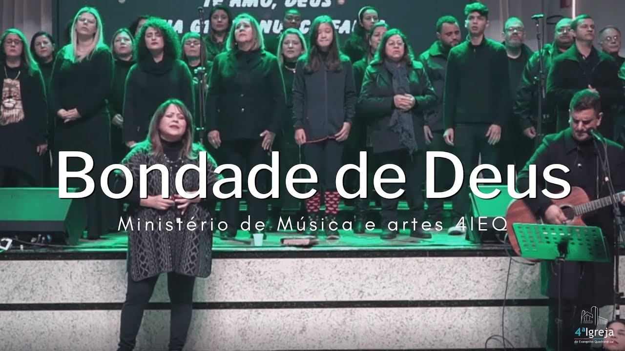 Bondade de Deus - Louvor 4IEQ