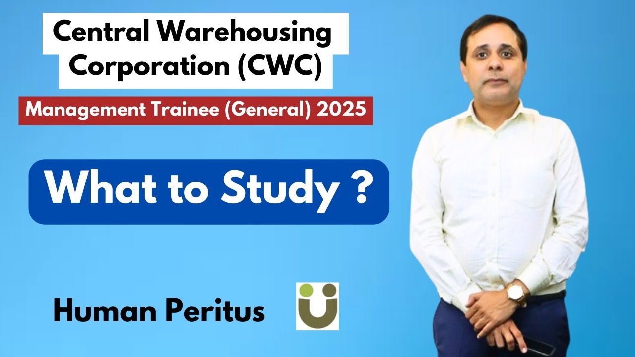 What to Study and What to Skip - CWC Management Trainee (General) exam 2024-25