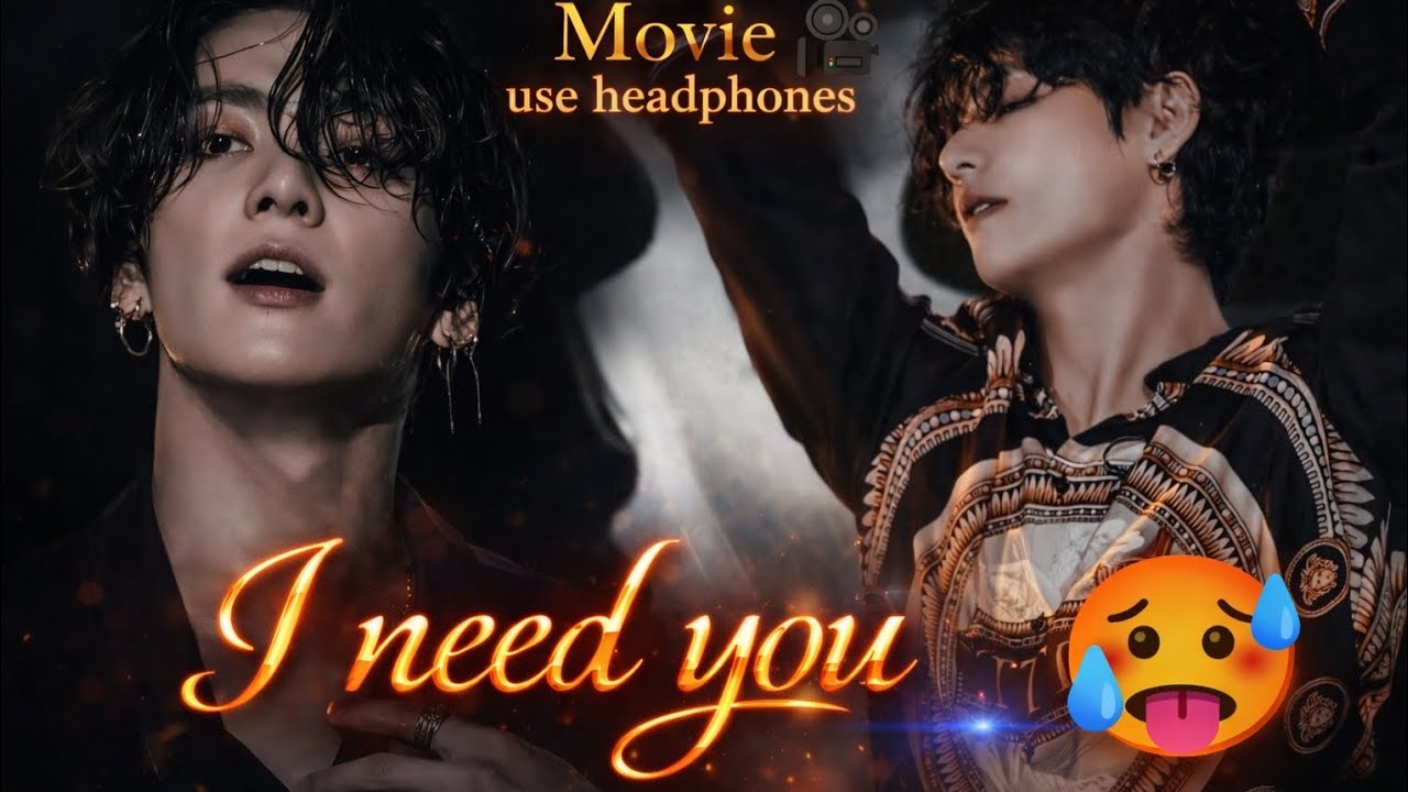 I need you 🥵 teakook FF love story 🎥