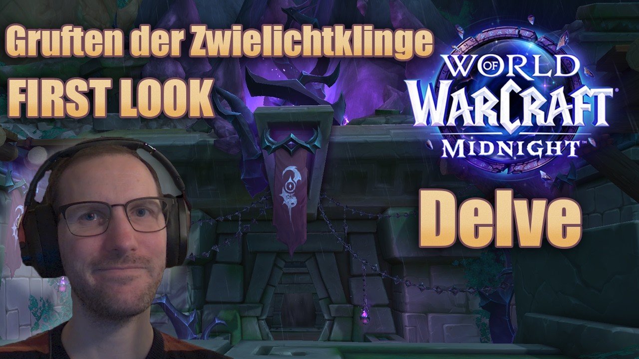 Gruften der Zwielichtklinge St. 3 Delve | World of Warcraft Midnight || German