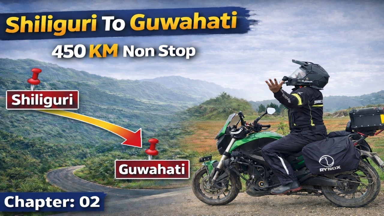 Epic 450KM Ride | Siliguri to Guwahati | Chapter 02-Into the North-East Veins |Meghalaya Ride Series