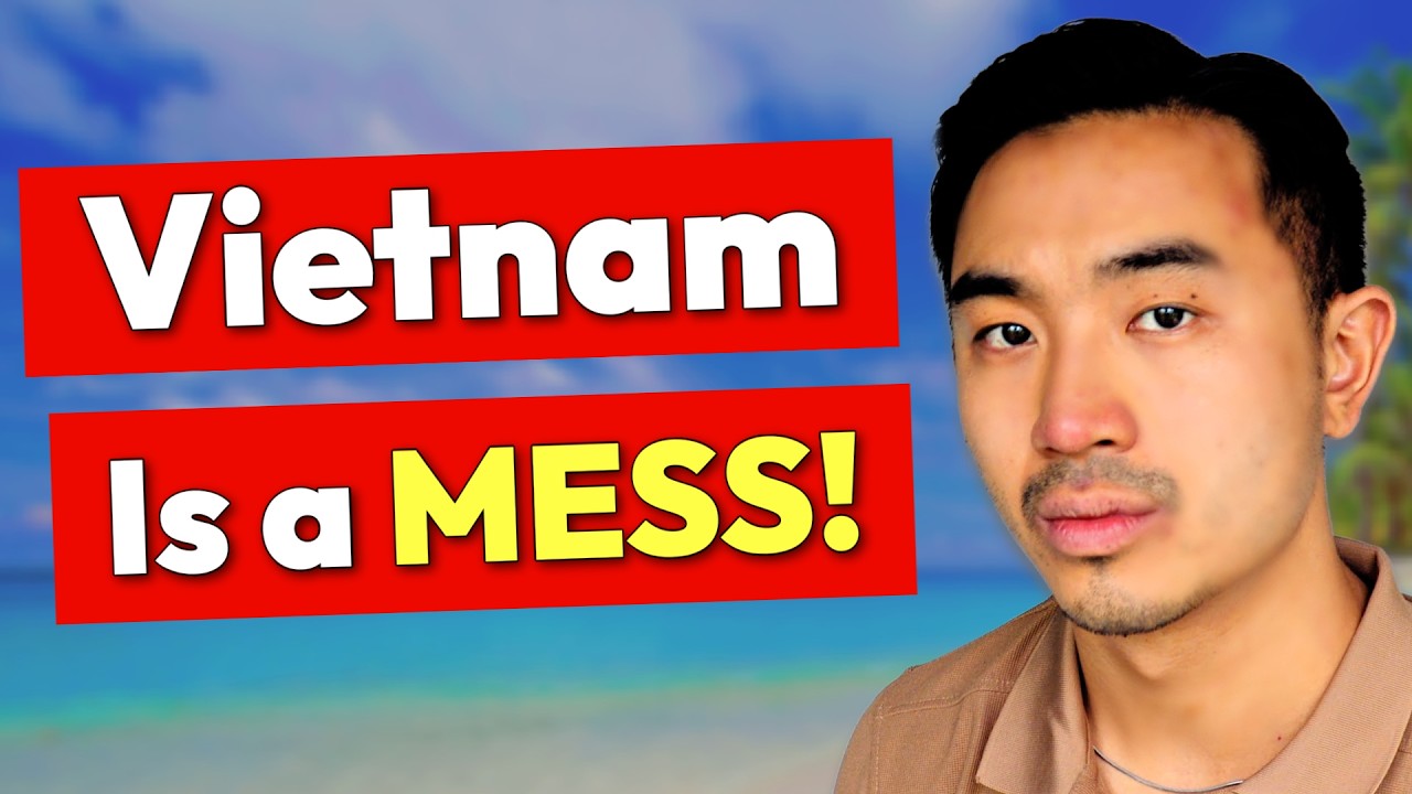 Vietnam is NOT A Nice Place To Live. Here's Why 🇻🇳