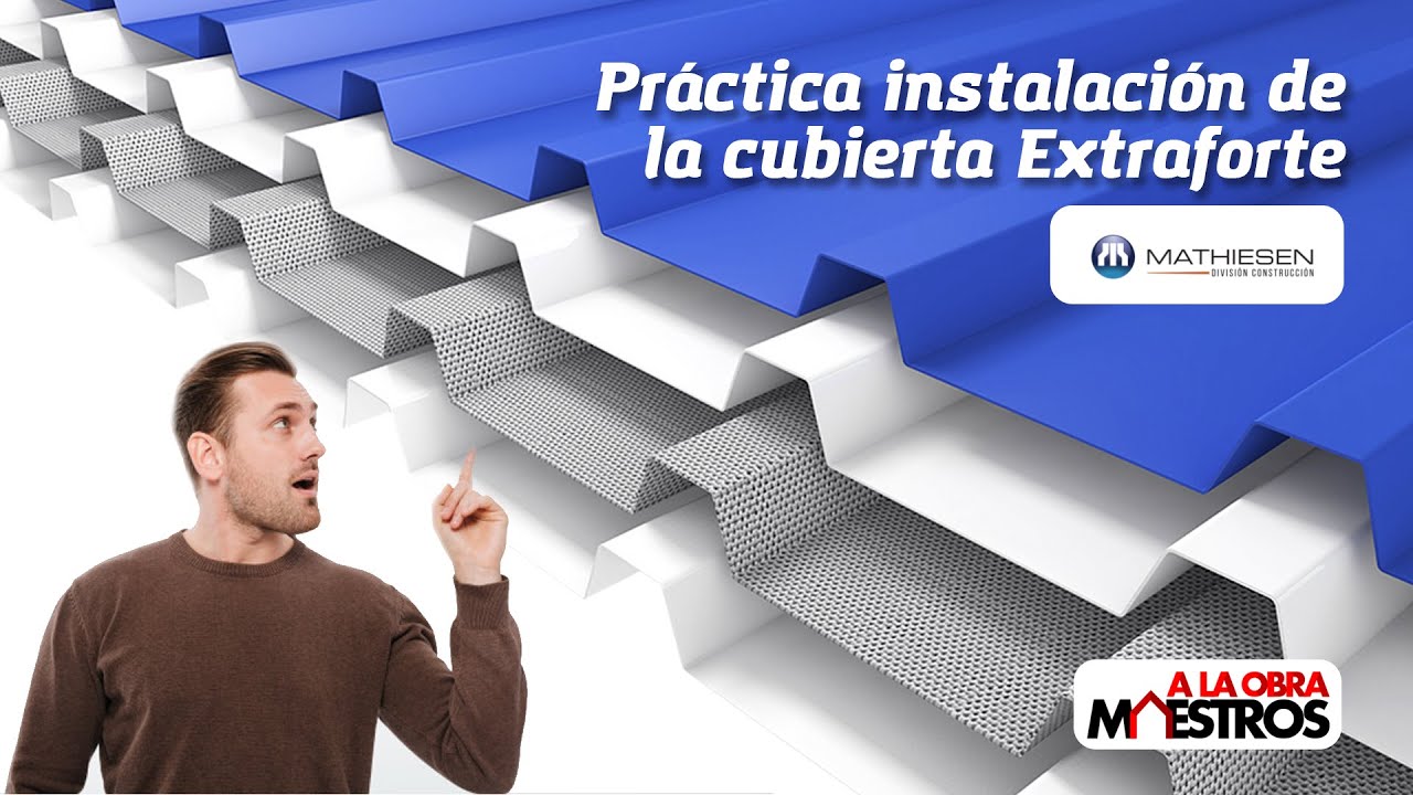 👷‍♀️ Práctica instalación de la cubierta termoacústica Extraforte de Mathiesen 👷
