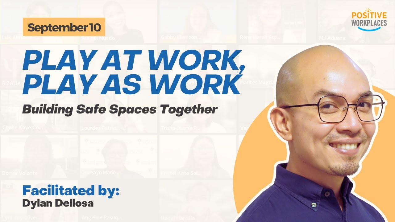 Play at Work, Play as Work: Building Safe Spaces Together