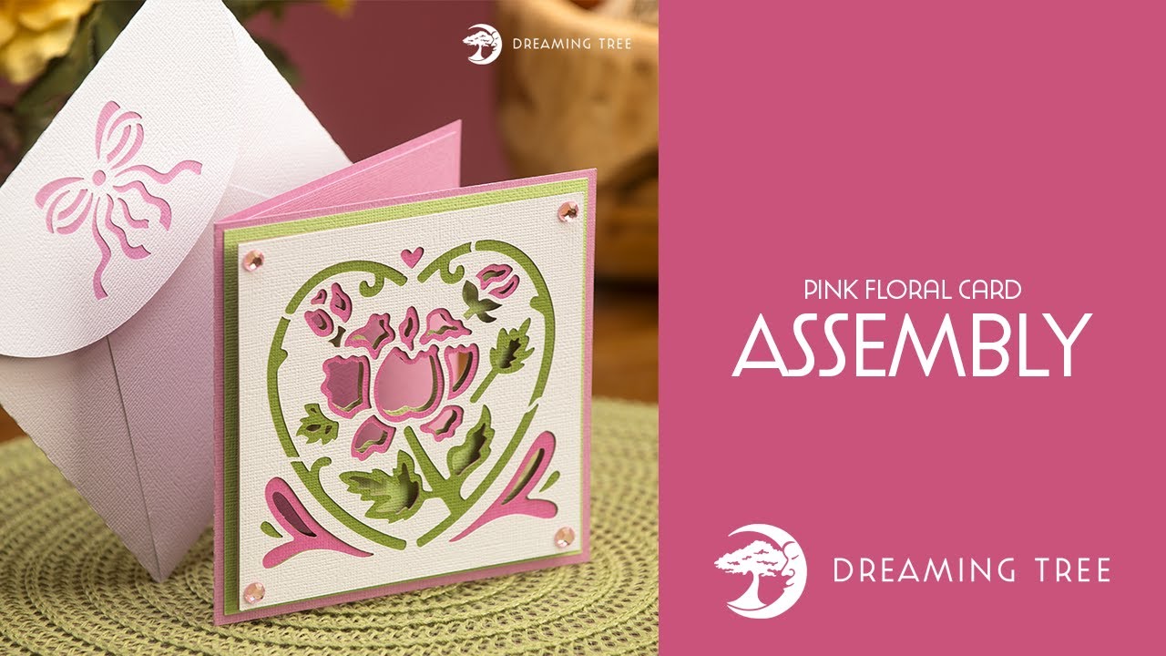 SVG File - Pink Floral Card - Assembly Tutorial (For Cricut, Silhouette, and ScanNCut)