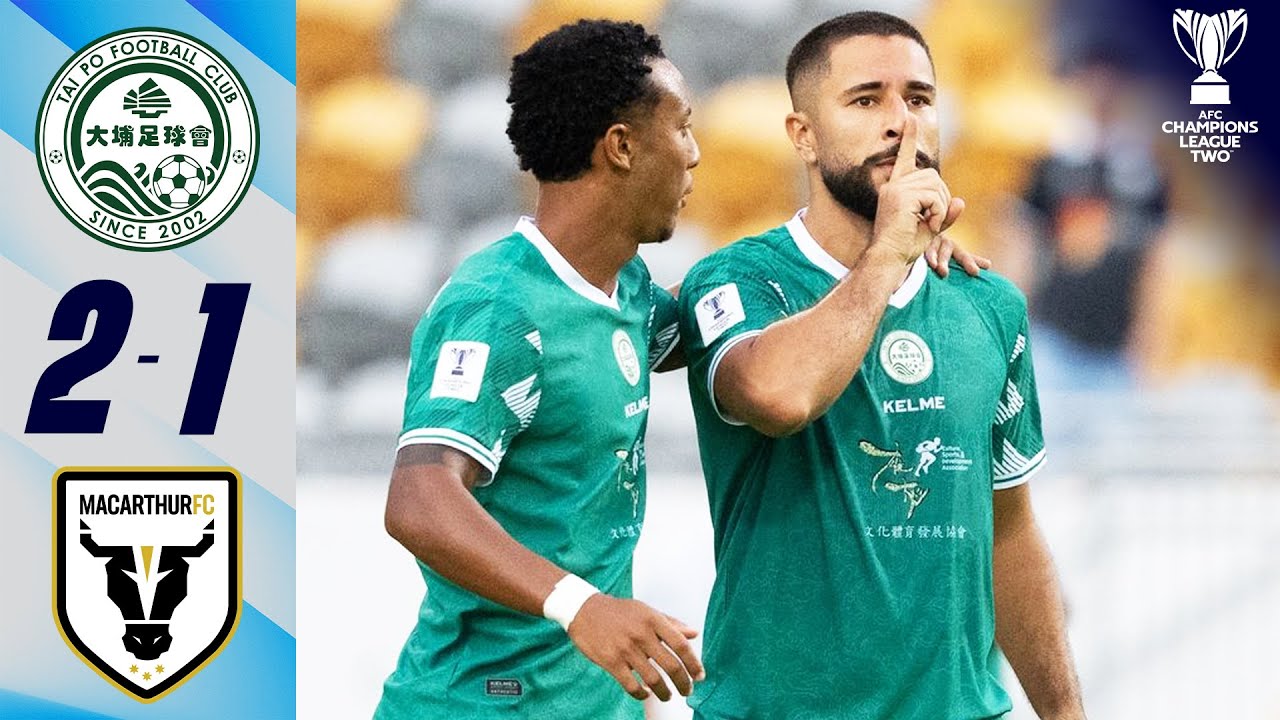 Tai Po FC 🇭🇰 vs Macarthur FC 🇦🇺 | Highlights | AFC Champions League Two&trade;
