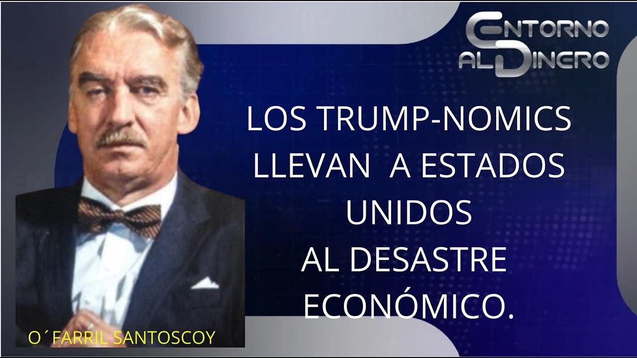 ERNESTO OFARRIL asegura que los fundamentos de la política económica implementada por TRUMO  será un