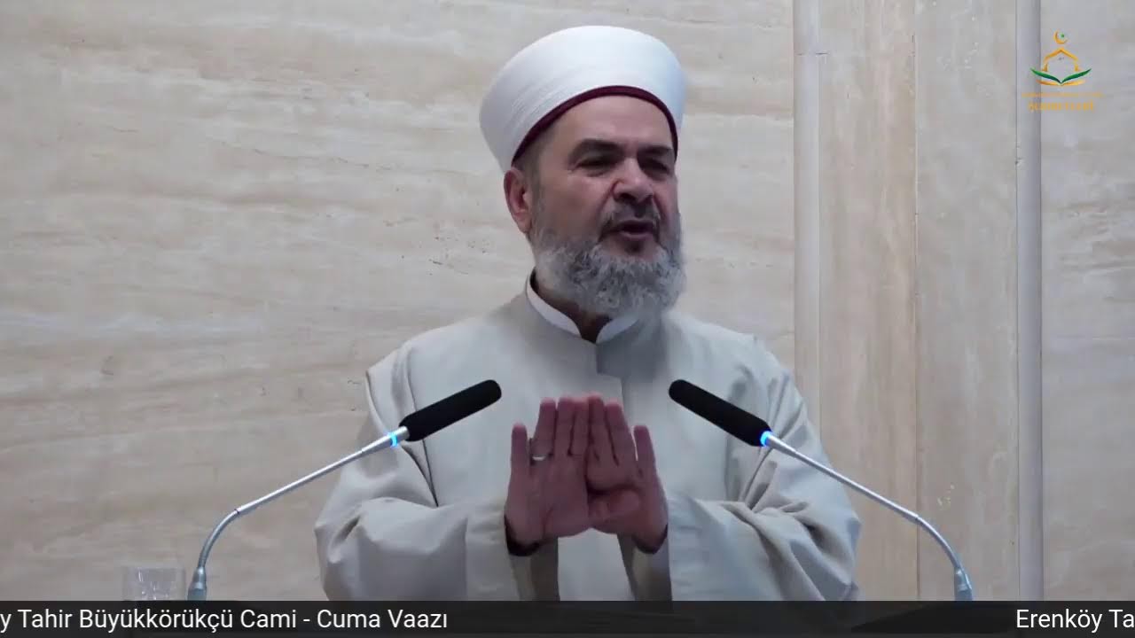 ABDURRAHMAN BÜYÜKKÖRÜKÇÜ - CUMA VAAZI   16/06/2023
