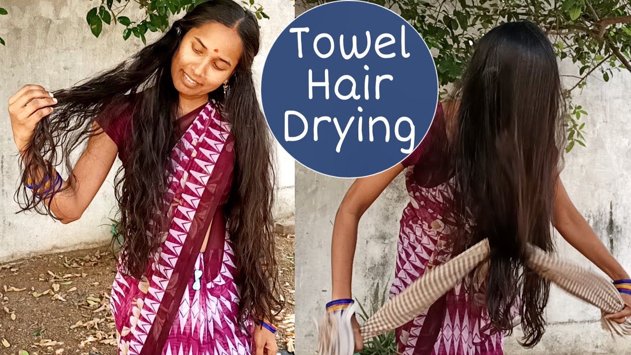 How to Towel Hair Drying Naturally At Home || Ancient method for my Long Hairs