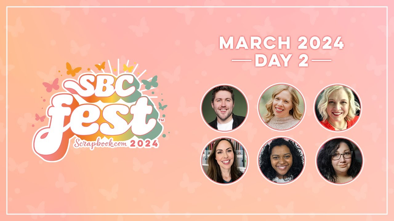 SBC Fest March 2024 - The Ultimate Paper Crafting Event - Day 2