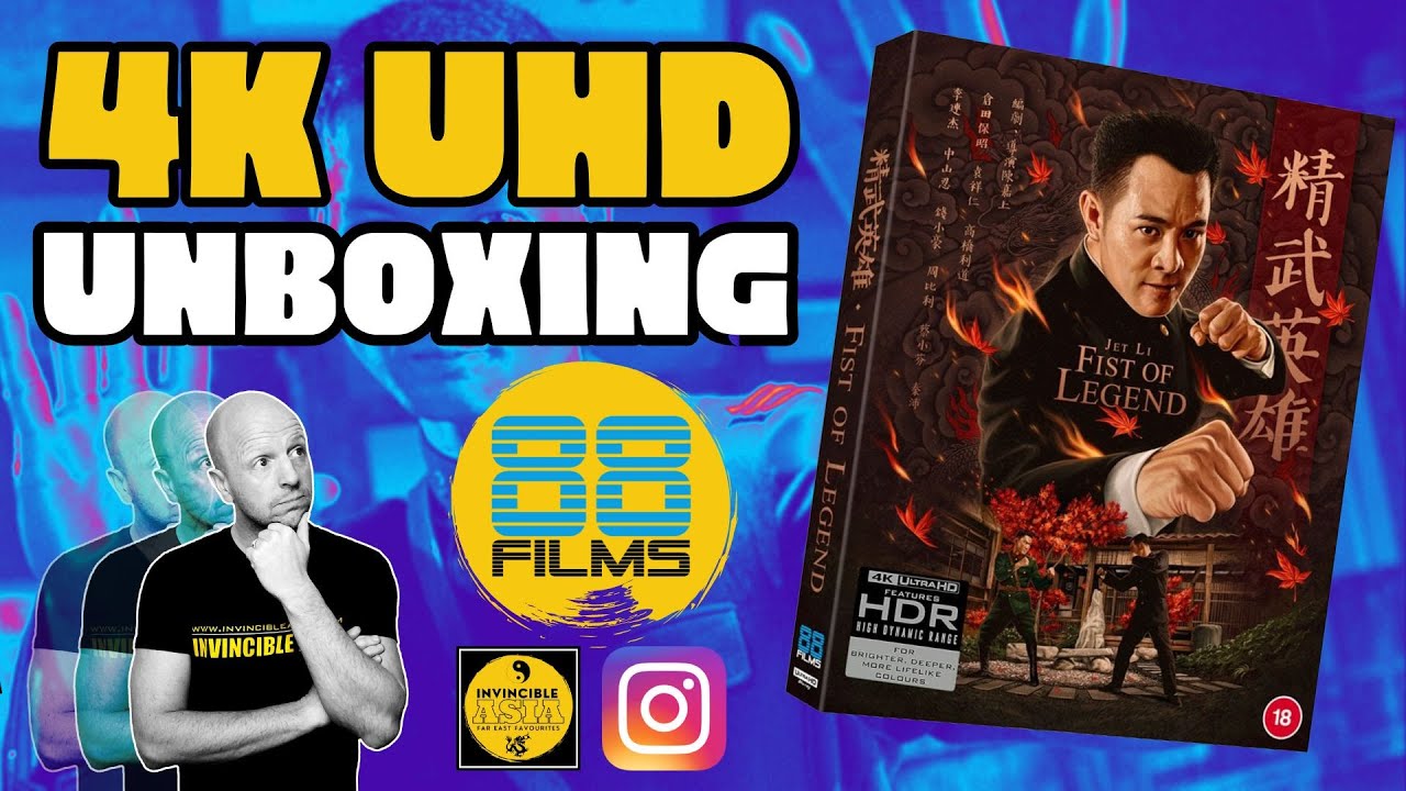 FIST OF LEGEND 精武英雄 - 88 Films 4K UHD Unboxing & Review