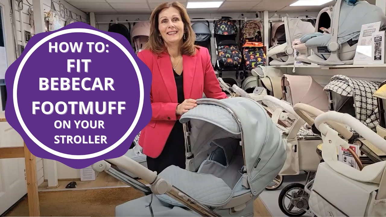 How to fit your Bebecar footmuff in your stroller!