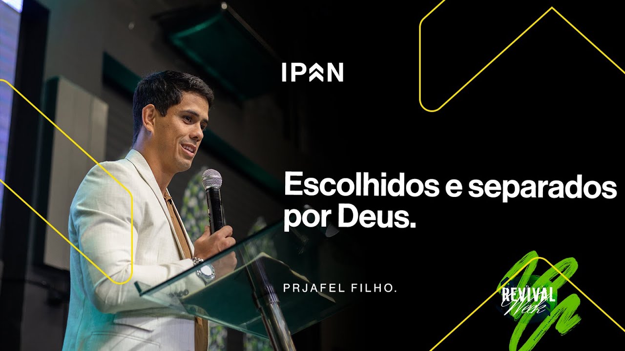 ESCOLHIDOS E SEPARADOS POR DEUS | PR JAFEL FILHO - REVIVAL WEEK 2026