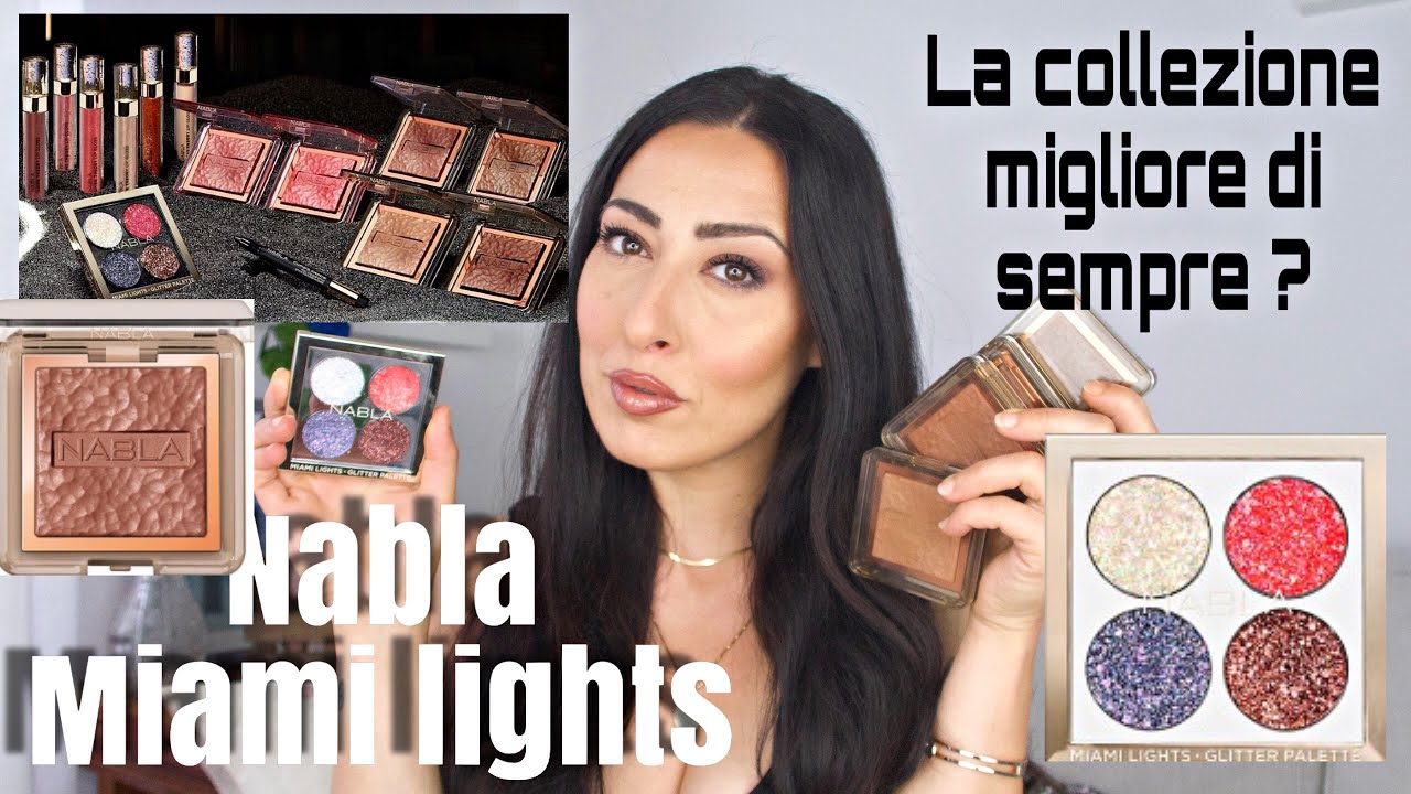 NABLA ULTIMA COLLEZIONE MIAMI LIGHTS 💣UNA BOMBAAAAAAA RECENSIONE e mini TUTORIAL