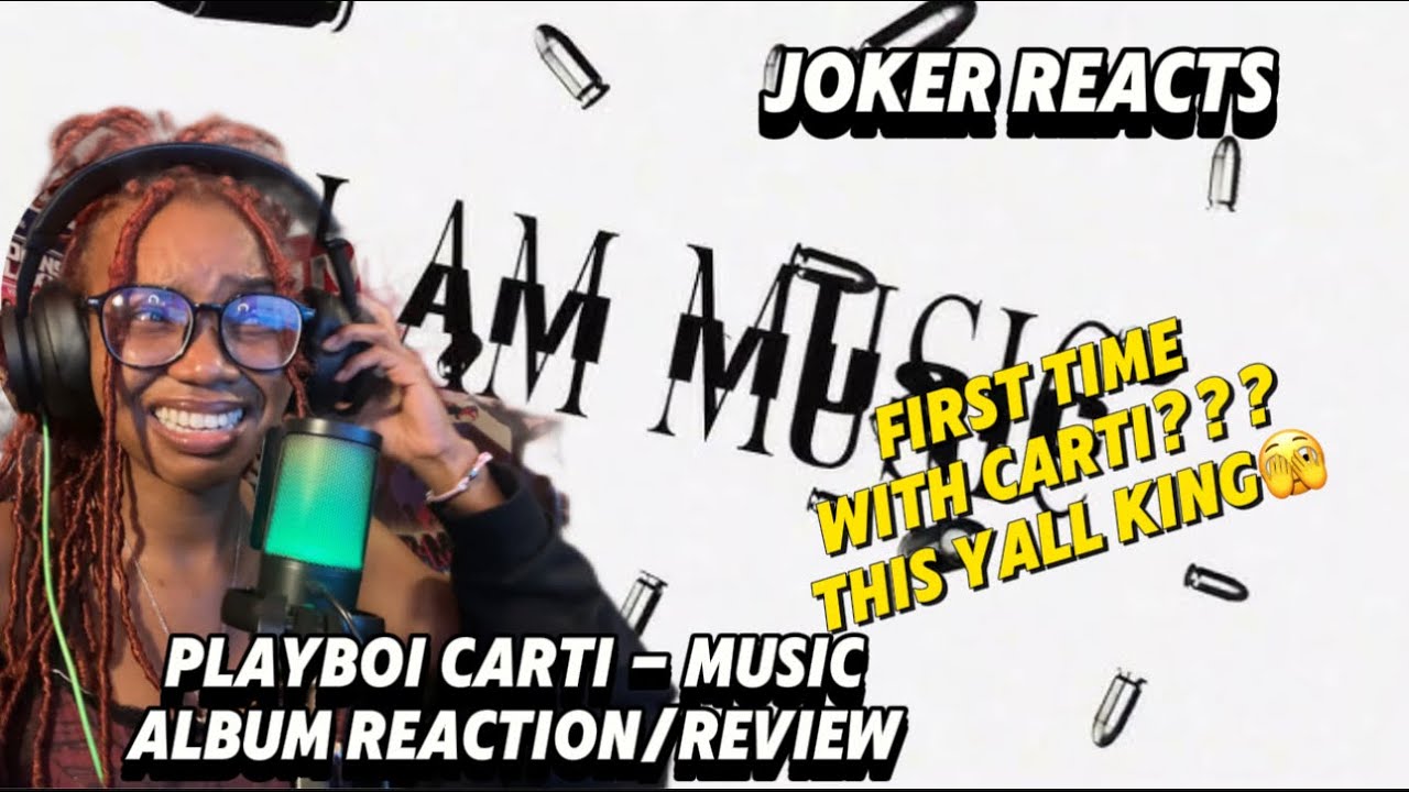 JOKER FIRST TIME w/ Playboi Carti 'MUSIC' ALBUM REACTION *