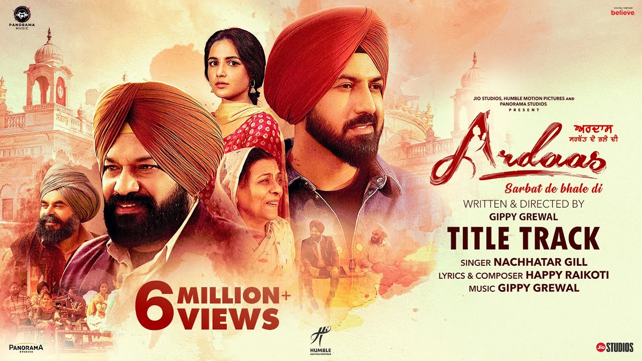 Ardaas Sarbat De Bhale Di (Title Track) Gippy Grewal, Gurpreet Ghuggi, Jasmine Bhasin|Nachattar Gill