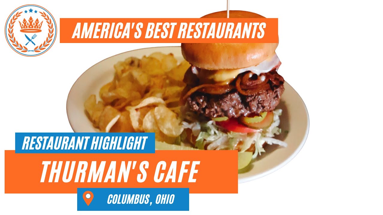 Thurman's Cafe Has The Tastiest Burgers