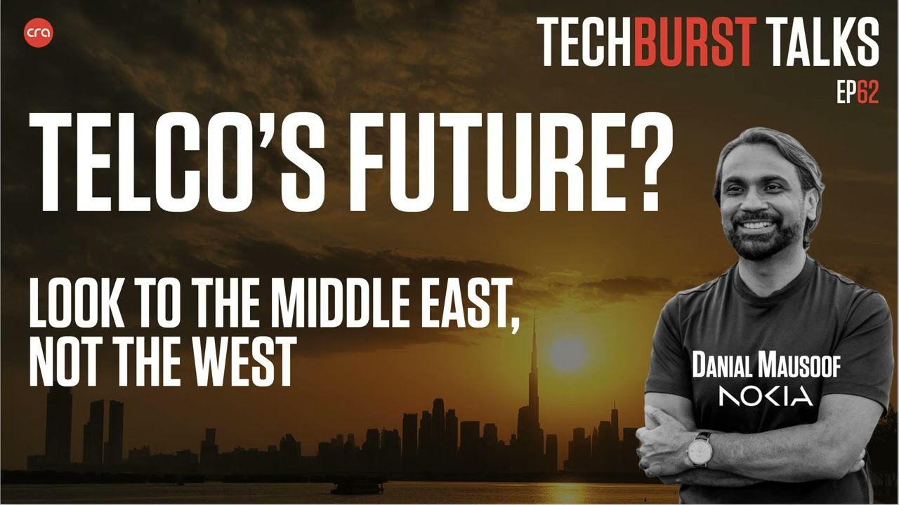 062: TELCO'S FUTURE? Look to the Middle East, Not the West (AUDIO)