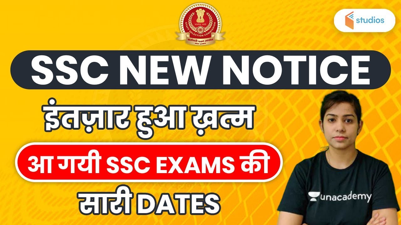 SSC New Notice | SSC CHSL, JE, Steno, Delhi Police 2020 Exam Dates Out