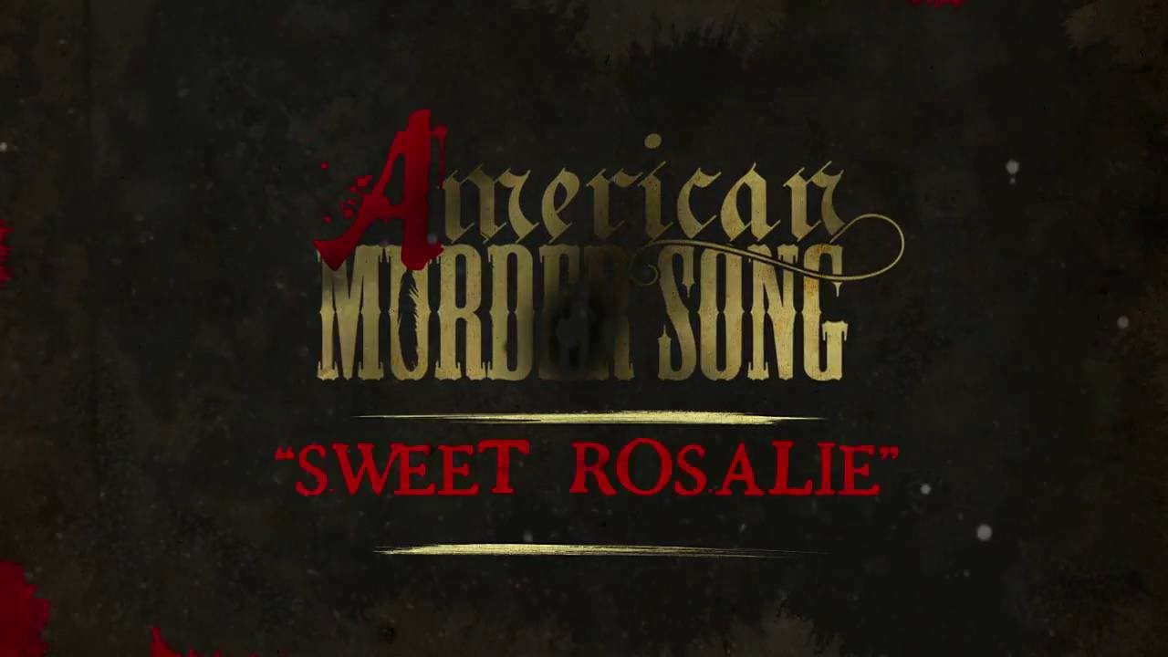American Murder Song - Sweet Rosalie (Official Lyrics Video)