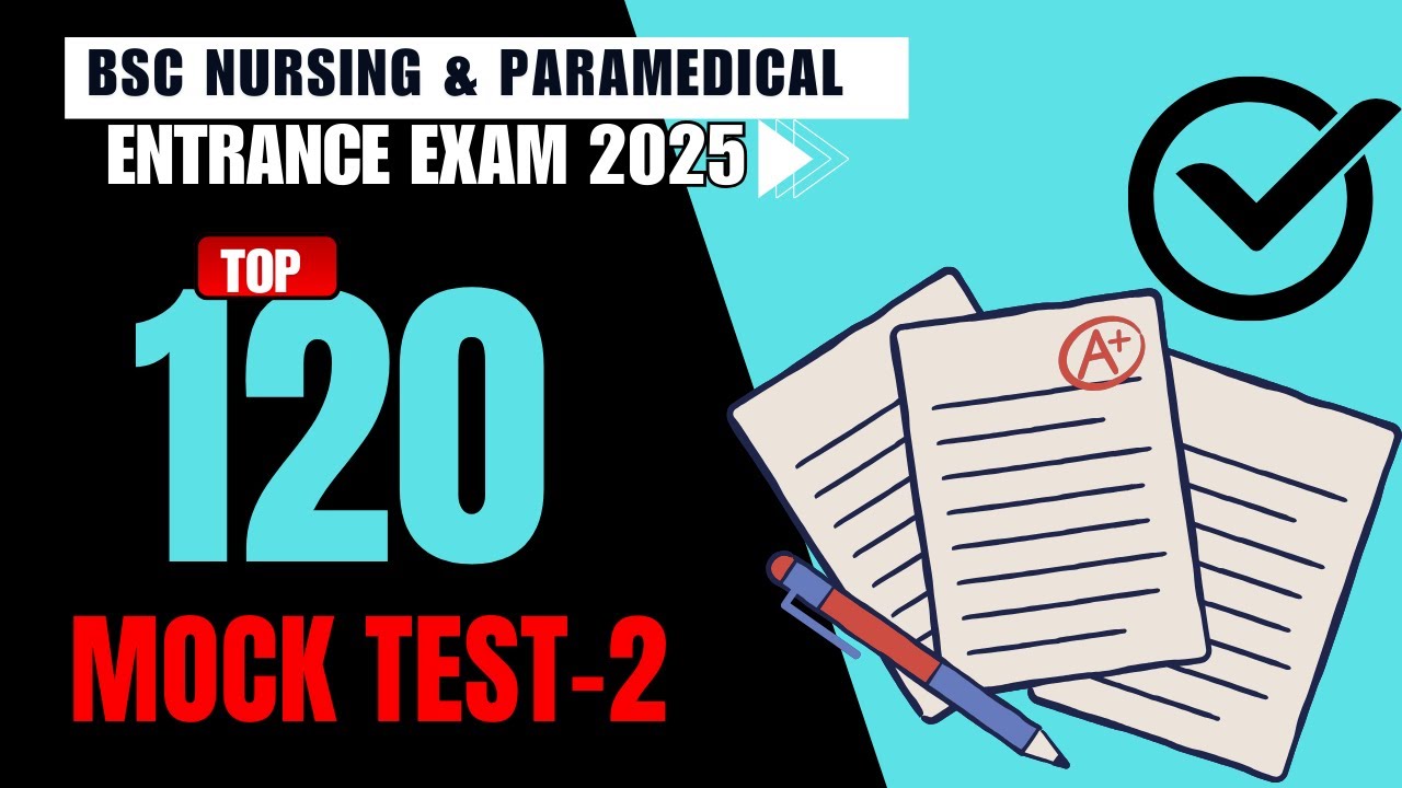 BSc nursing Mock test-2 for Entrance Exam 2025
