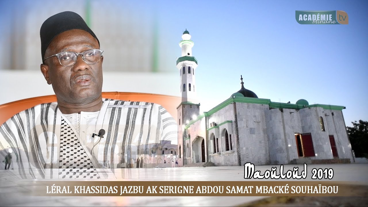 Waajal Gamou 2019: Léral Khassidas Jazbu ak Serigne Abdou Samat MBACKÉ Souhaïbou