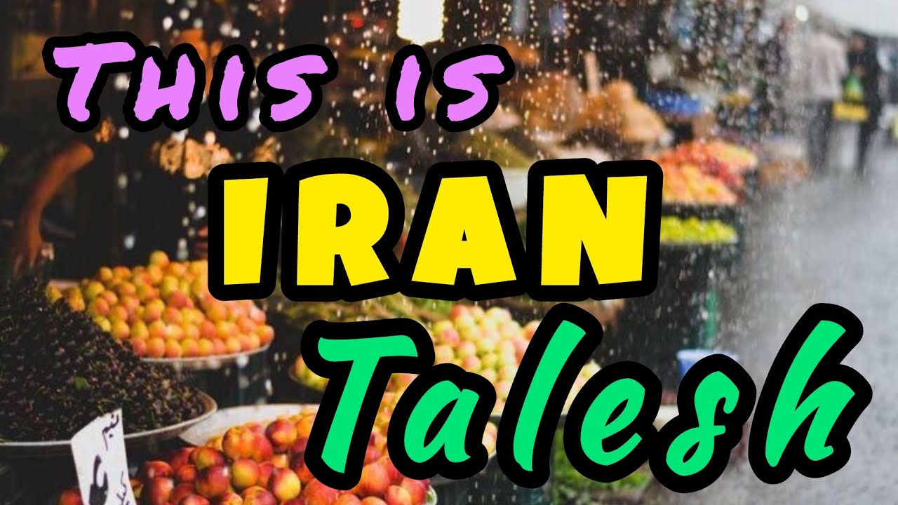 The most peaceful city in Iran, Talesh