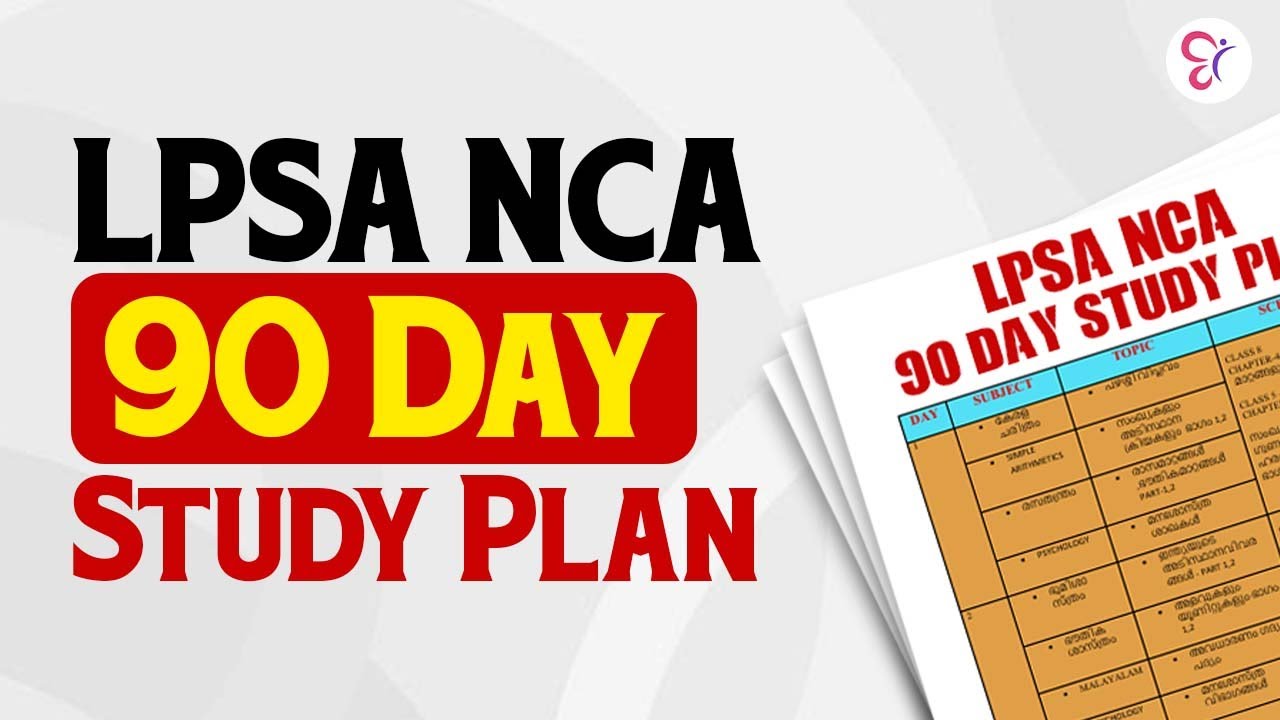 LPSA NCA 90 DAY STUDY PLAN | LPSA NCA EXAM